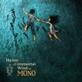 Mono - Hymn To The Immortal Wind - Music CD