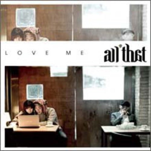 All That - Love Me - Music CD
