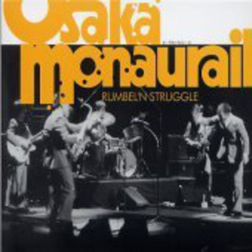 Osaka Monaurail - Rumbeln Struggle - Music CD