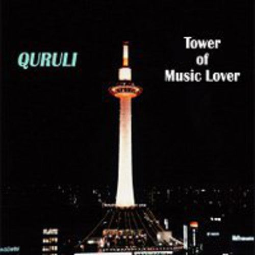 Quruli - Tower Of Music Lover - Music CD