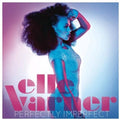 Varner,elle - Perfectly Imperfect - Music CD
