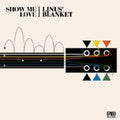 Linus Blanket - Show Me Love - Music CD