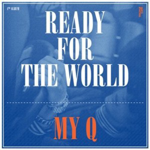 My-q - Ready For The World - Music CD