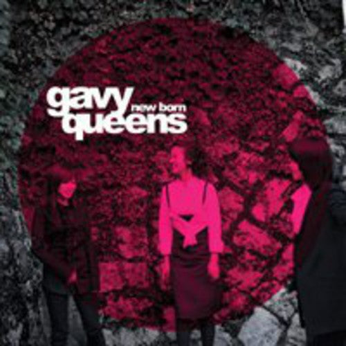 Gavy Queens - New Born - Music CD