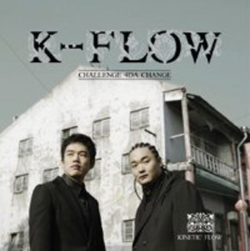 Kinetic Flow - Challenge 4 Da Change - Music CD