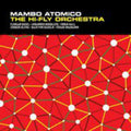 Hi-fly Orchestra - Mambo Atomico - Music CD
