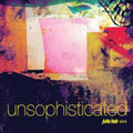 Hah,julie - Unsophisticated - Music CD
