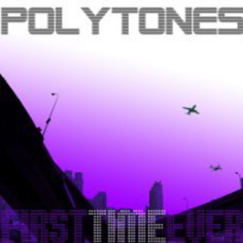 Polytones - First Time Ever - Music CD