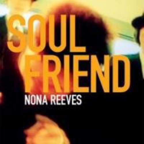 Reeves,nona - Soul Friend - Music CD