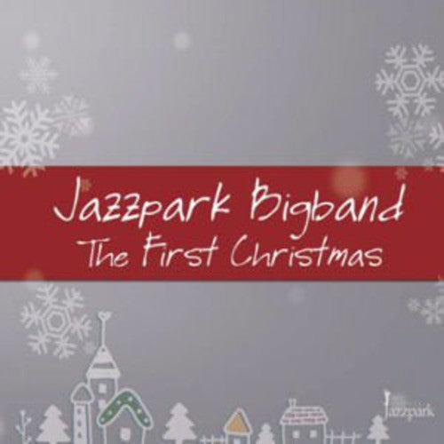 Jazzpark Bigband - First Christmas - Music CD