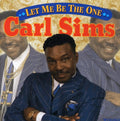 Sims,carl - Let Me Be The One - Music CD