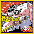 Deli Spice - Drrrr - Music CD