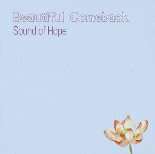 Beautiful Comeback - Sound Of Hope - Music CD