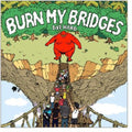 Burn My Bridges - Diehard - Music CD