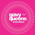 Gavy Queens - To The Heart - Music CD