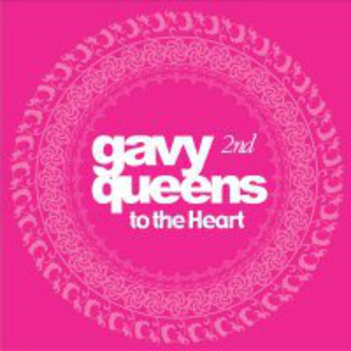 Gavy Queens - To The Heart - Music CD