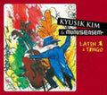 Kim,kyusik & Munus Ensem - Latin & Tango - Music CD