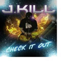 J Kill - Check It Out - Music CD