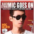 Black Strike - Mic Goes On - Music CD