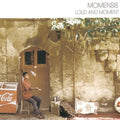Momensis - Loud And Moment - Music CD