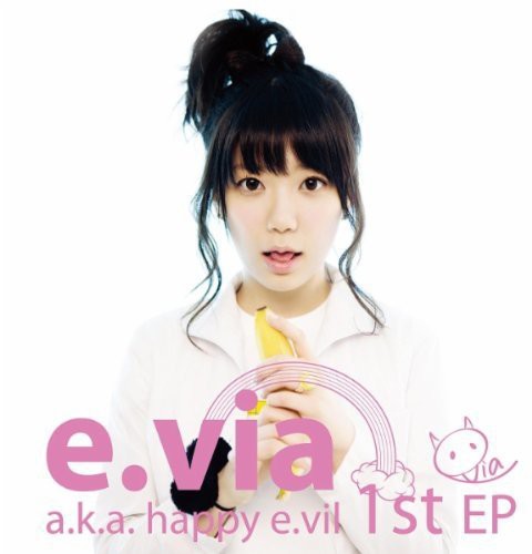 E.via - E.via A.k.a. Happy E.vil - Music CD