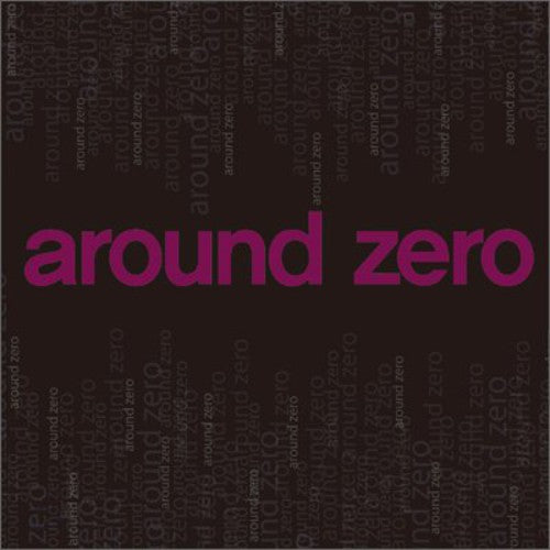 Around Zero - Around Zero - Music CD