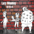 Lazy Monday - Lazy Monday With Won Yeong Jo - Music CD