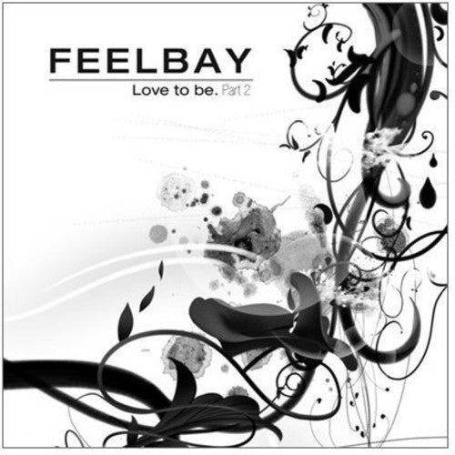 Feelbay - Love To Be Part 2 - Music CD