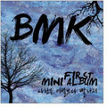 Bmk - Love Faster Than Goodbye - Music CD