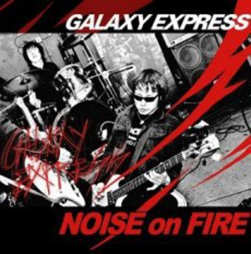 Galaxy Express - Noise On Fire - Music CD