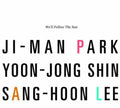 Park,ji Man / Shin,yoon Jong / Lee,sang Hoon - We'll Follow The Sun - Music CD