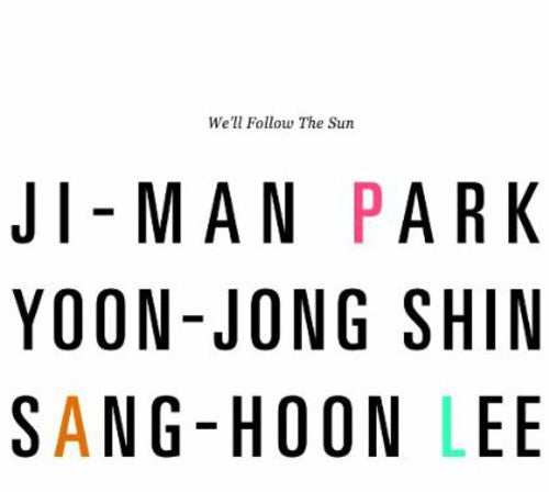 Park,ji Man / Shin,yoon Jong / Lee,sang Hoon - We'll Follow The Sun - Music CD