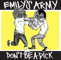 Emily's Army - Don't Be A Dick - Music CD