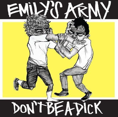 Emily's Army - Don't Be A Dick - Music CD