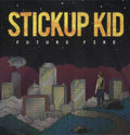 Stickup Kid - Future Fire - Vinyl Record