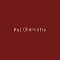 Chemistry - Hot Chemistry - Music CD