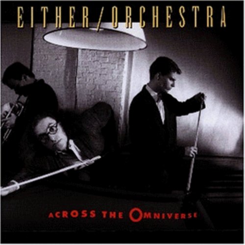 Either Orchestra - Across The Omniverse - Music CD