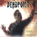 Deadpoint - Days Of Struggle - Music CD