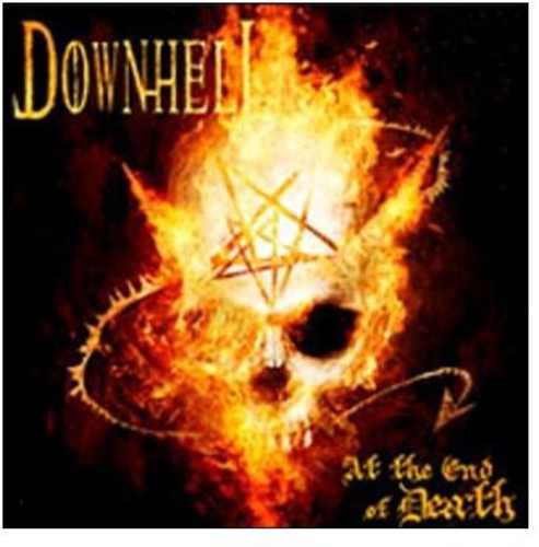 Downhell - At The End Of Death - Music CD