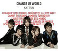 Kat-tun - Change Ur World - Music CD