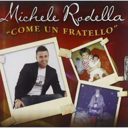 Rodella,michele - Come Un Fratello - Music CD