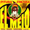 Pitura Fresca - El Meio - Music CD