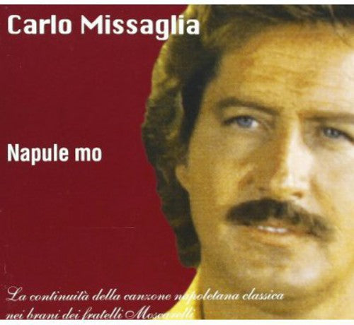 Missaglia,carlo - Napule Mo - Music CD
