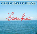Piane,carlo Delle - Bambini - Music CD
