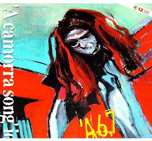 A67 - Camorra Songh Io - Music CD