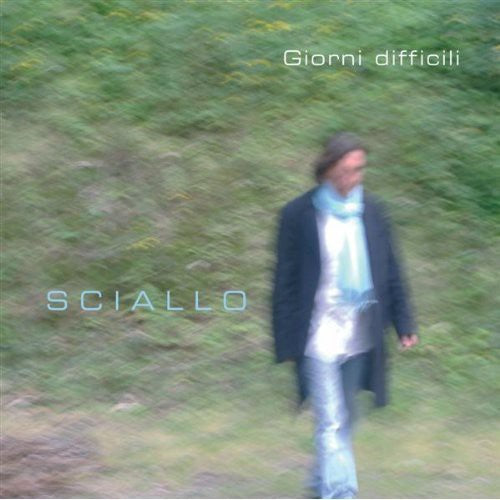 Sciallo,ciro - Giorni Difficili - Music CD