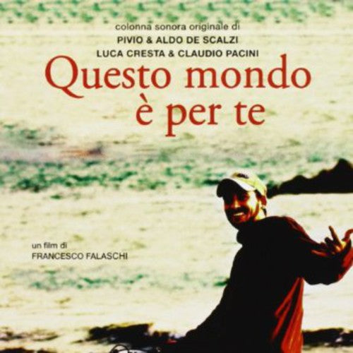 De Scalzi,aldo & Pivio - Questo Mondo E Per Te - Music CD