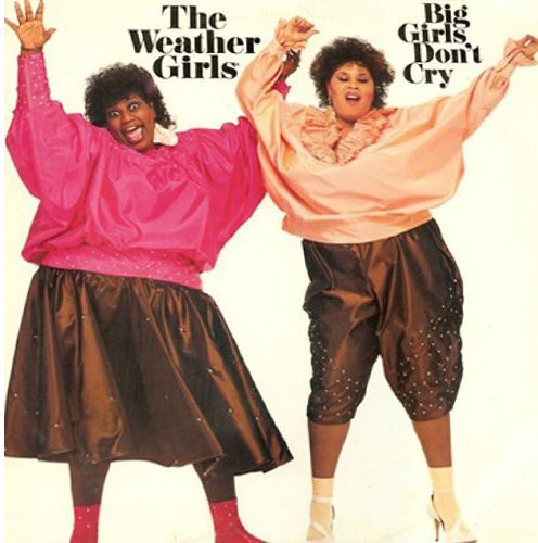 Weather Girls - Big Girls Don't Cry: Expanded Edition - Music CD