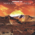 Computer Jay - Savage Planet Discotheque 2 - Vinyl Record