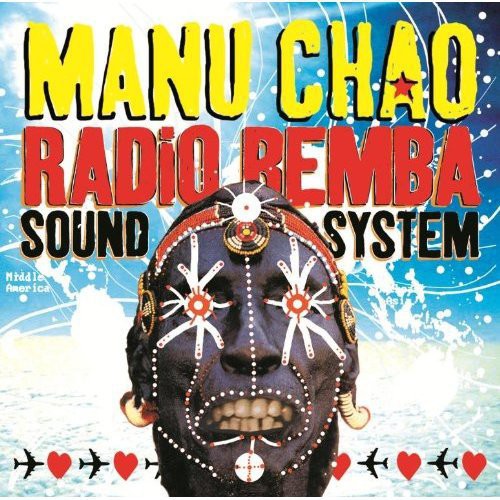 Chao,manu - Radio Bemba Sound System - Music CD
